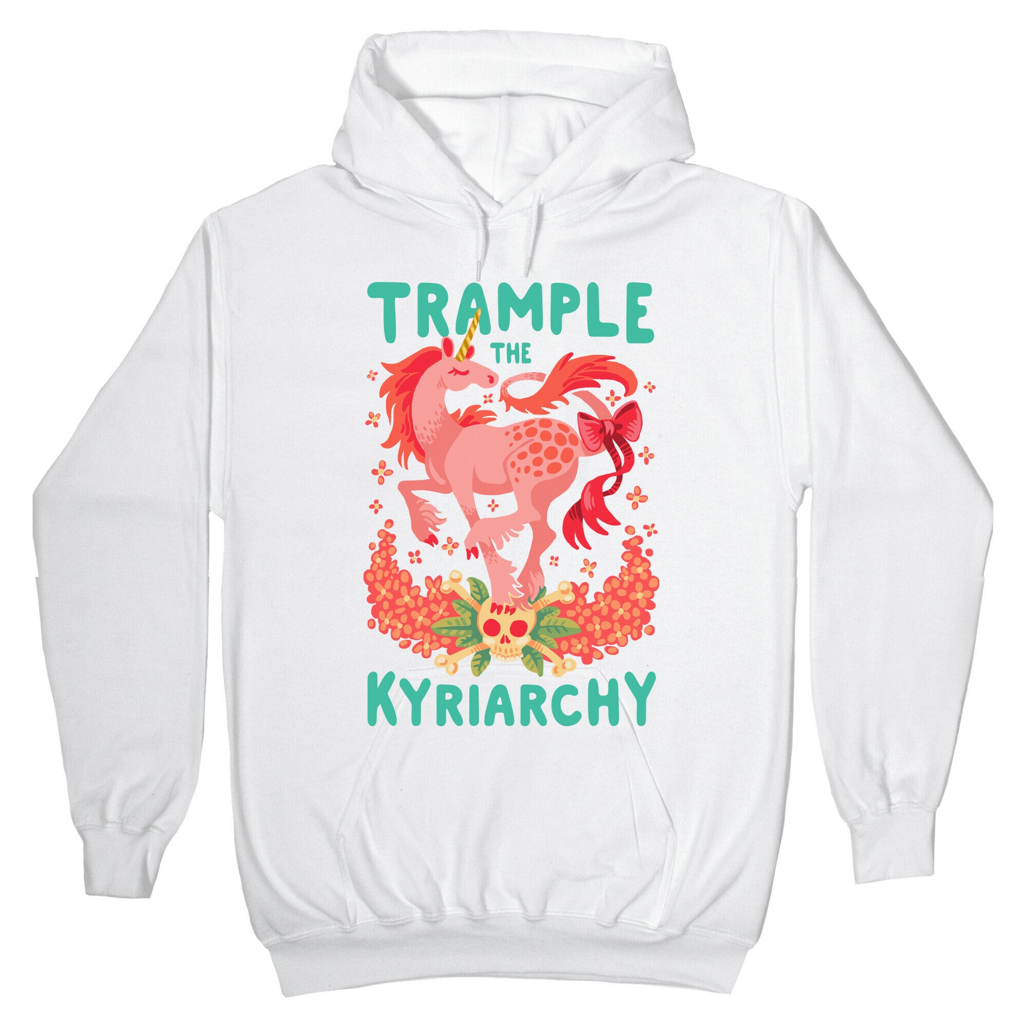 Trample the Kyriarchy Hoodie